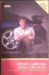 Jeremy Clarkson - Born to be Riled - Humour