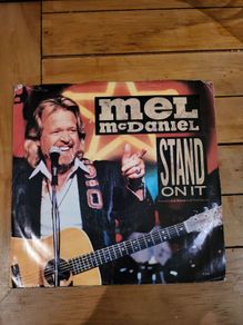 Mel McDaniel Stand On It 7 inch Vinyl 1986 Capitol