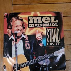 Mel McDaniel Stand On It 7 inch Vinyl 1986 Capitol