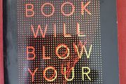 NewScientist/ This Book Will Blow Your Mind/ 2018