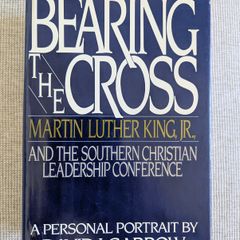 Bearing the Cross - Martin Luther King Jr - David J. Garrow - 1986 First Edition