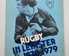 Rugby in Leinster 1879 to 1979 - Vintage Leinster Rugby Book - Irish Rugby Book