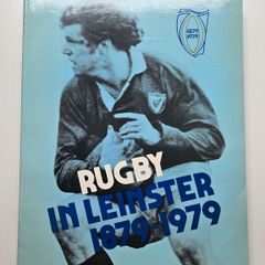 Rugby in Leinster 1879 to 1979 - Vintage Leinster Rugby Book - Irish Rugby Book