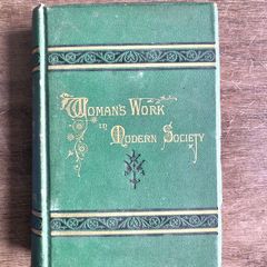 Antique Book Woman's Work in Modern Society by M.F. Cusack
