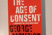 The Age of Consent by George Monbiot
