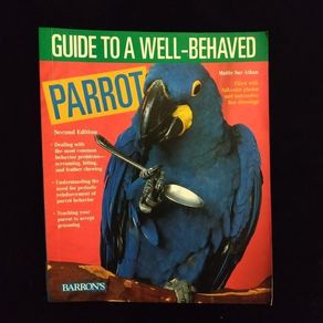 Guide to a Well-Behaved Parrot