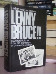 Ladies and Gentlemen, Lenny Bruce!! by Albert Goldman and Lawrence Schiller (LP313)