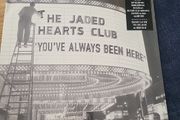 The jaded heart club youve akways been here white/grey vinyl