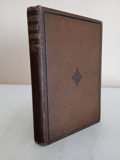Introduction to the Study of Modern Forest Economy by John Croumbie Brown (GT904)