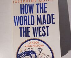 How The World Made The West - A 4,000 Year History by Josephine Quinn