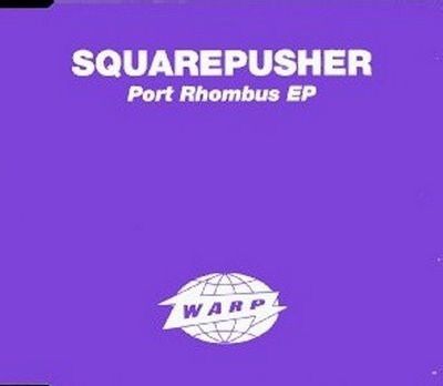 squarepusher | Port Rhombus   EP