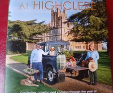 Seasons at Highclere/ Gardening, Growing, Cooking at the Real Downton Abbey / 2021
