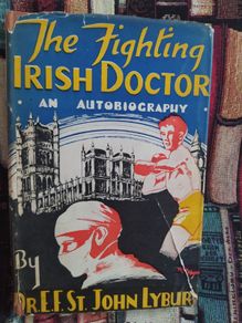 1st edition 1950, printed in Dublin,out of print,The Fighting Irish Doctor