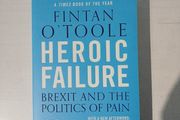 Heroic Failure by Fintan O'Toole