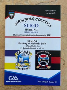 2021 Easkey v Naomh Eoin - GAA Sligo Senior Hurling Club Final Programme