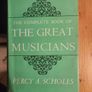 The Great Musicians. A Complete Book Of The Great Musicians. By Percy A. Scholes. 1972 Hardback With Dustjacket In Good Condition. Some Marks On Pages See Photos For Same. Image 4