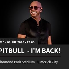 PITBULL 2 Standing Tickets - Thomond  Park 8th July