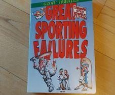 Great Sporting Failures by Geoff Tibballs 1993