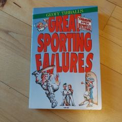 Great Sporting Failures by Geoff Tibballs 1993