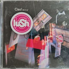 Lush - Ciao! Best Of Lush CD (2001) Remastered Compilation Shoegaze Indie Rock EX+