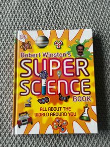 Robert Winston Super Science Book - All about world around you