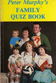 Peter Murphy's Family Quiz Book