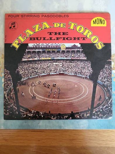 Plaza De Toros The Bullfight Four Stirring Pasodobles