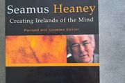 Seamus Heaney: Creating Irelands of the Mind by O'Brien, Eugene