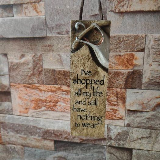 History & Heraldry Hanging Resin Wall Plaque I've Shopped My Life Nothing Wear