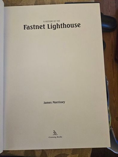 A History Of The Fatnet Lighthouse. By James Morrissey. First Edition Very Large Volume Hardback With Dustjacket In Good Condition.  See Photos For Same.