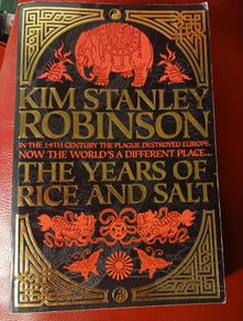 Kim Stanley Robinson  / The Years of Rice And Salt / 2002