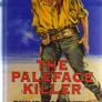 The Paleface Killer - A Black Horse Western Image 2