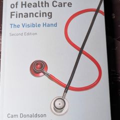 Economics of Health Care Financing The Visible Hand 2nd Edition Unused