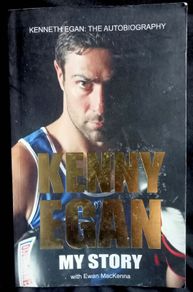 Kenneth Egan: The Autobiography - My Story by Kenny Egan with Ewan MacKenna - Paperback