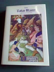 The Rohan Master a Book of Hours