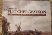 James Fletcher - Watson.a Celebration Of The Artist's Life And Work. Large Volume Hardback In Good Condition.