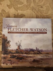James Fletcher - Watson.a Celebration Of The Artist's Life And Work. Large Volume Hardback In Good Condition.