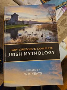 Lady Gregory's Complete Irish Mythology.PREFACED BY W. B. YATES. Paperback In Good Condition.  See Photos For Same.
