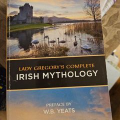 Lady Gregory's Complete Irish Mythology.PREFACED BY W. B. YATES. Paperback In Good Condition.  See Photos For Same.