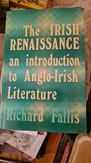 The Irish Renaissance An Introduction To Anglo - Irish Literature. By Richard Fall Is. Vivid Faces The Revolutionary Generation In Ireland. 1890-1923. By R. F. Foster. First Edition. Paperback With In Very Good Condition.  In Good Condition. 33.