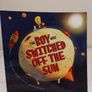 The Boy Who Switched off the Sun by Paul Brown Image 2