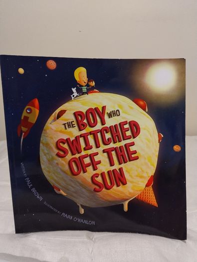The Boy Who Switched off the Sun by Paul Brown