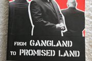 From Gangland To Promiced Land by John Pridmore with Greg Watts.