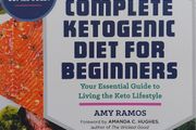 The Complete Ketogenic Diet For Beginners