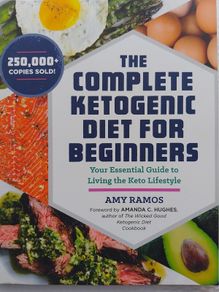 The Complete Ketogenic Diet For Beginners