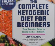 The Complete Ketogenic Diet For Beginners