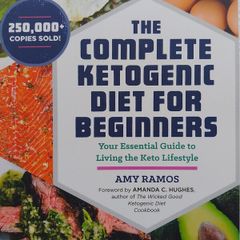 The Complete Ketogenic Diet For Beginners
