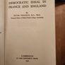 The Democratic Ideal In Franc And England. David Thomson. Published By Cambridge At The University College Press 1940. Hardback In Good Condition. See Photos For Same. Image 9
