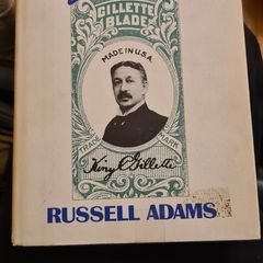 The Man And His Wonderful Shaving Device. By King. C. Gillette. First Edition Hardback Complete With Dustjacket In Good Condition.