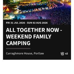 Two All Together Now Family weekend camping tickets